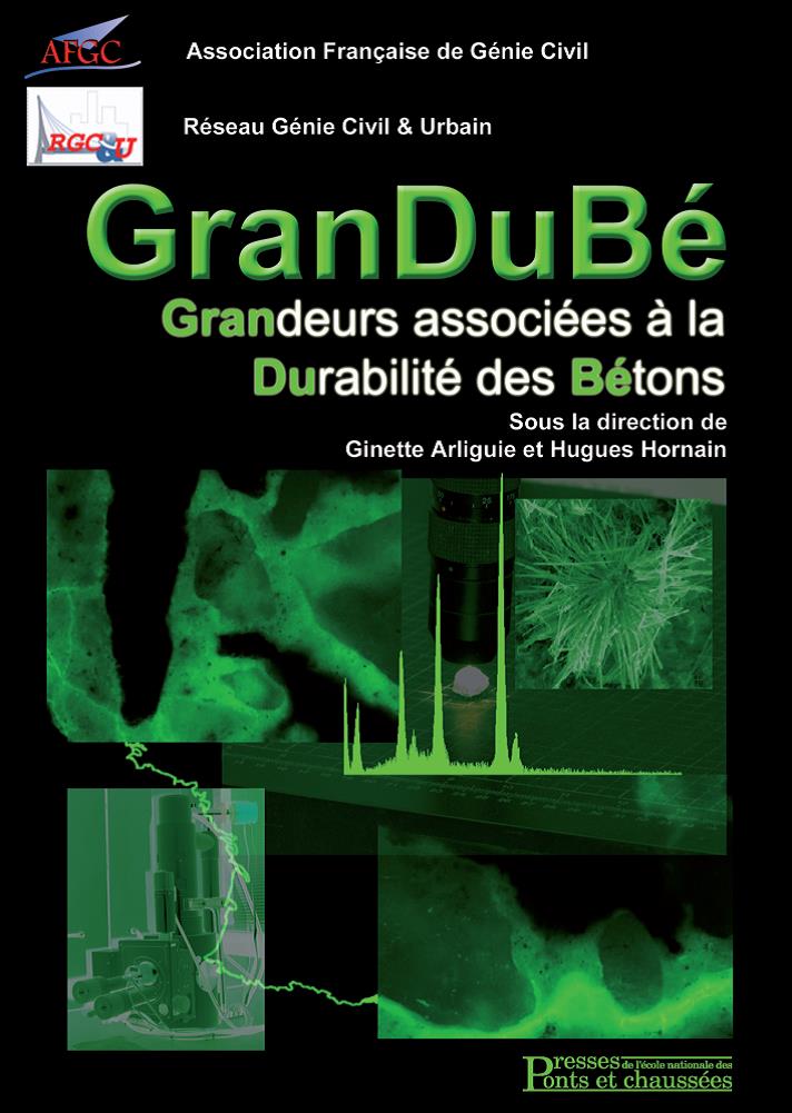 GranDuBé – Grandeurs associées à la Durabilité des Bétons
